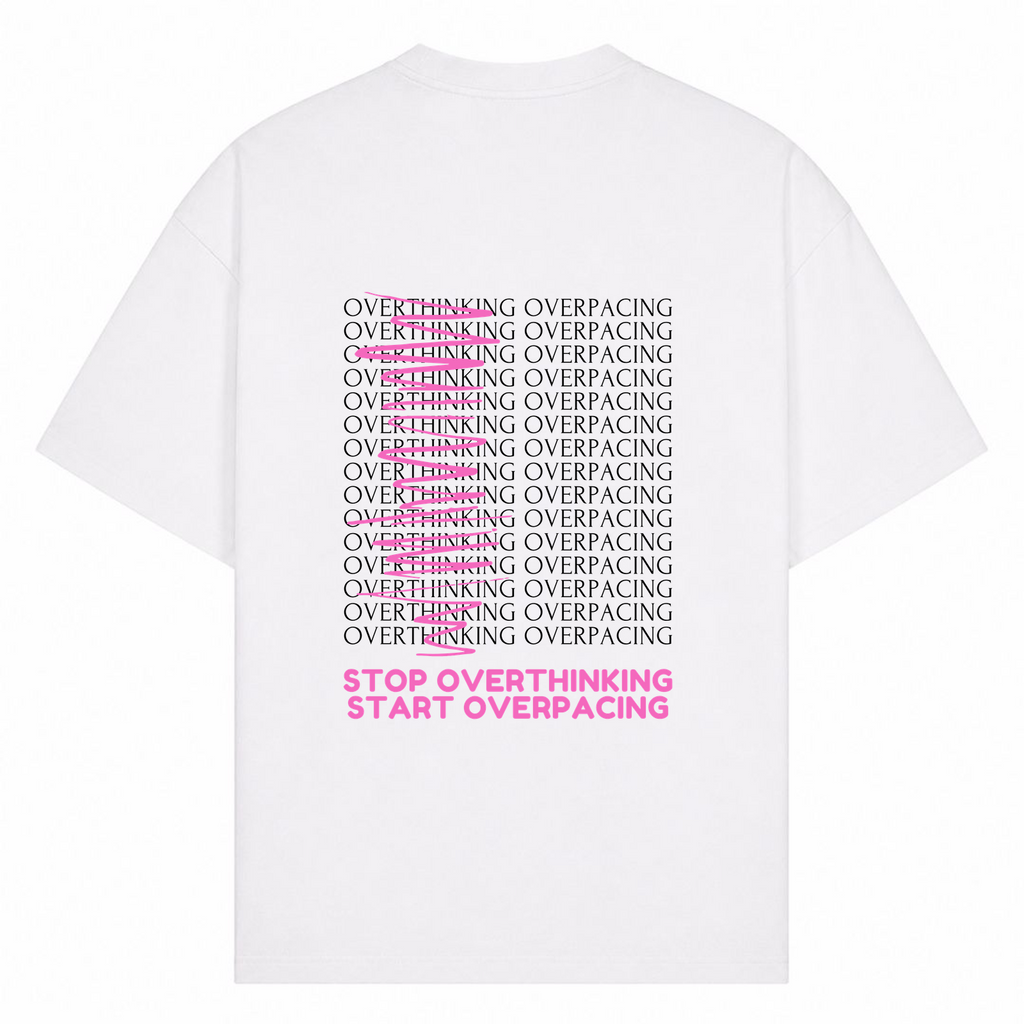 Stop Overthinking, Start Overpacing T-Shirt oversized Shirt Oversized Shirt - Weiß - Rueckseite