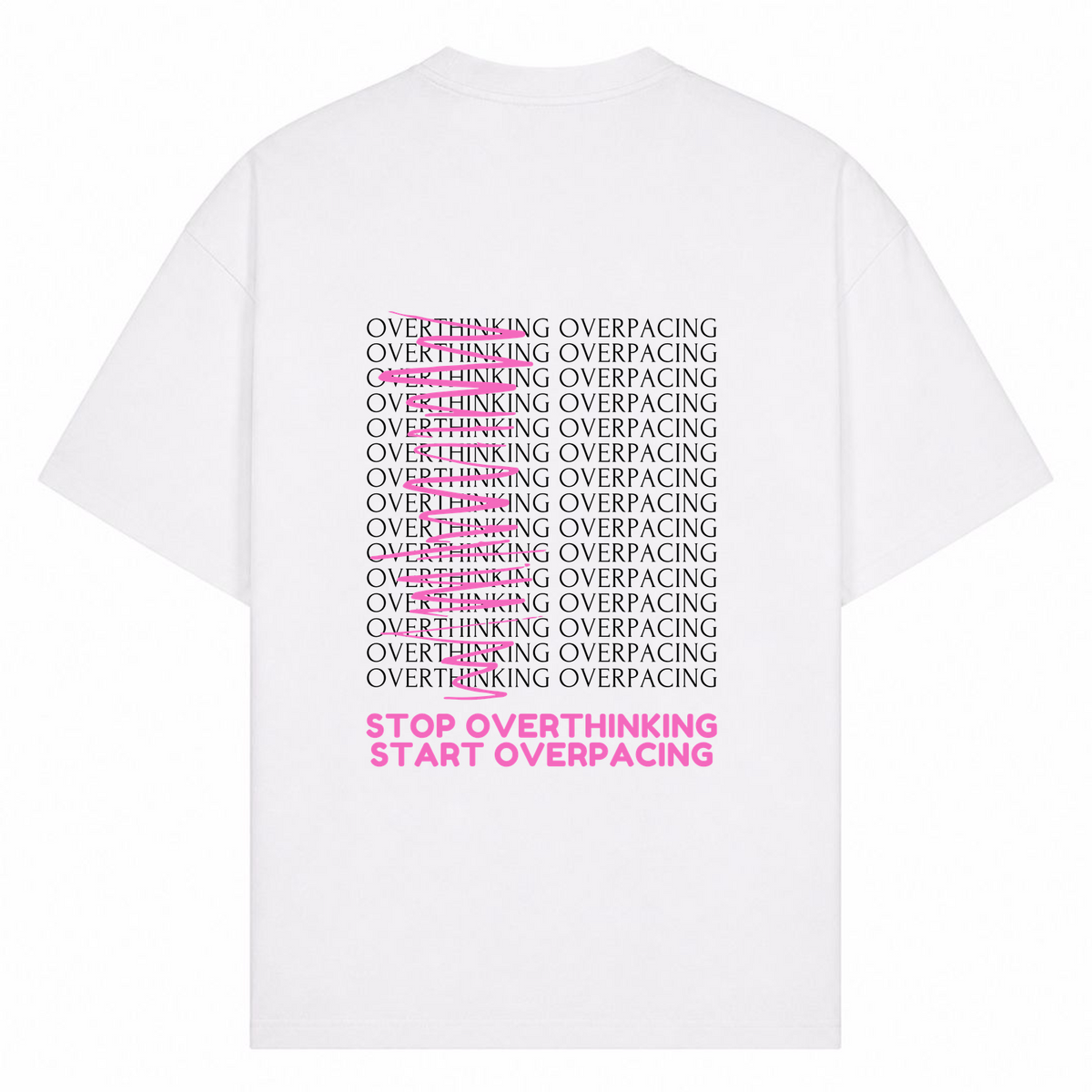 Stop Overthinking, Start Overpacing T-Shirt oversized Shirt Oversized Shirt - Weiß - Rueckseite