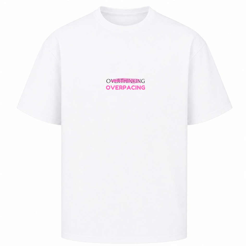 Stop Overthinking, Start Overpacing T-Shirt oversized Shirt Oversized Shirt - Weiß